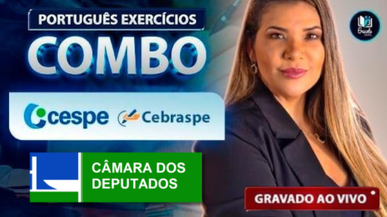 COMBO CÂMARA DOS DEPUTADOS  - 1025 questões